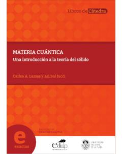 Materia cuántica: Una introducción a la teoría del sólido