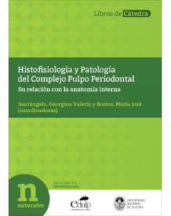 Histofisiología y patología del complejo pulpo periodontal: Su relación con la anatomía interna