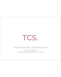 Anuario TCSur 2024 - Arquitectura y Ocio