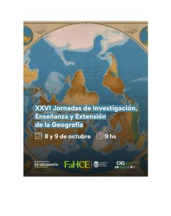 XXVI Jornadas de Investigación, Enseñanza y Extensión de la Geografía