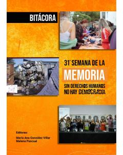 Bitácora: sin derechos humanos no hay democracia: Experiencias estudiantiles en la XXXI Semana de la Memoria