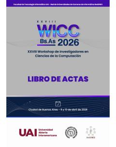 Workshop de Investigadores en Ciencias de la Computación WICC 2026: Libro de actas