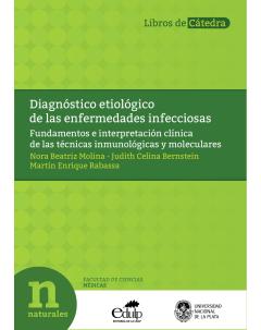 Diagnóstico etiológico de las enfermedades infecciosas: Fundamentos e interpretación clínica de las técnicas inmunológicas y moleculares