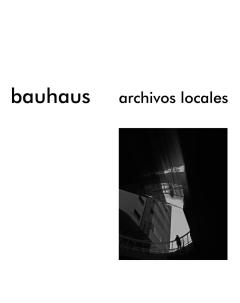 Bauhaus: Archivos locales