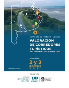I Jornadas de Historia Turística: Valoración de corredores turísticos de la provincia de Buenos Aires