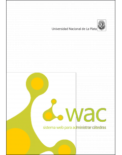 WAC - Sistema web para administrar cátedras: Manual de ayuda para el docente