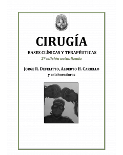 Cirugía. Bases clínicas y terapéuticas: Segunda edición actualizada