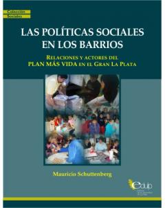 Las políticas sociales en los barrios: Relaciones y actores del Plan Más Vida en el Gran La Plata