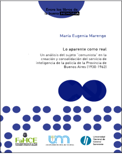 Lo aparente como real: Un análisis del sujeto "comunista" en la creación y consolidación de la Policía de la provincia de Buenos Aires (1930-1962)