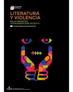 Literatura y violencia en la narrativa latinoamericana reciente