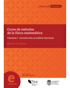 Curso de Métodos de la Física Matemática: Volumen I - Introducción al análisis funcional