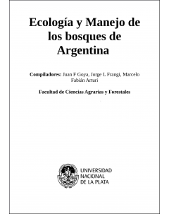 Ecología y manejo de los bosques de Argentina: Investigación en bosques nativos de Argentina