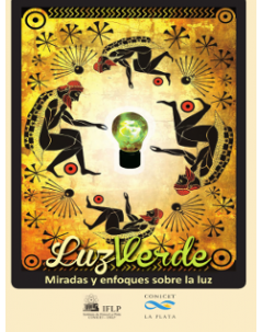 Luz verde: Miradas y enfoques sobre la luz