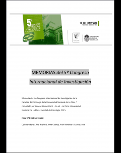 Memorias del V Congreso Internacional de Investigación de la Facultad de Psicología de la Universidad Nacional de La Plata