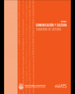 Comunicación y Cultura - Cátedra I: Cuaderno de cátedra