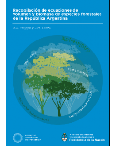 Recopilación de ecuaciones de volumen y biomasa de especies forestales de la República Argentina