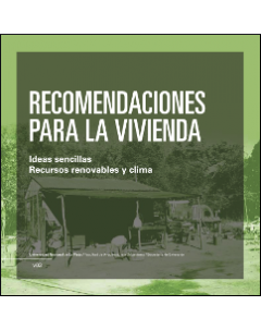 Recomendaciones para la vivienda: Ideas sencillas. Recursos renovables y clima