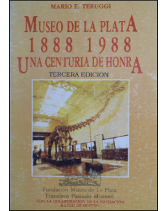 Museo de La Plata 1888-1998: Una centuria de honra. Tercera edición