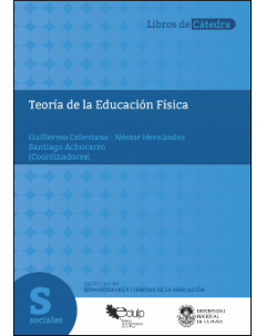 Teoría de la Educación Física: Teorías para reflexionar en y desde las prácticas de la Educación Física