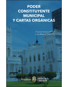 Poder constituyente municipal y cartas orgánicas