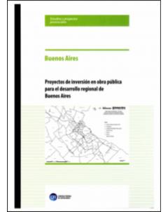 Proyecto de inversión en obra pública para el desarrollo regional de Buenos Aires