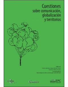 Cuestiones sobre comunicación, globalización y territorios