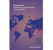 Regionalismo: Cooperación y aislacionismo en la pandemia