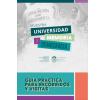 Guía práctica para recorridos y visitas de la muestra Universidad Memoria y Democracia