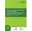 Enfoque sistémico y planificación de agroecosistemas: Aportes para la enseñanza de las ingenierías agronómica y forestal en el siglo XXI