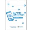 Mayores conectadxs: Guía práctica con celulares