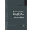 Federalismo fiscal en la práctica: Aplicaciones al sector público argentino y ejercicios teóricos