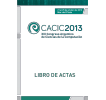 CACIC 2013: XIX Congreso Argentino de Ciencias de la Computación. Libro de actas