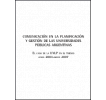 Comunicación en la planificación y gestión de las universidades públicas argentinas: El caso de la UNLP en el trienio junio 2004-mayo 2007